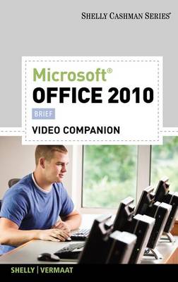 Book cover for Video DVD for Shelly/Vermaat S Microsoft Office 2010: Brief