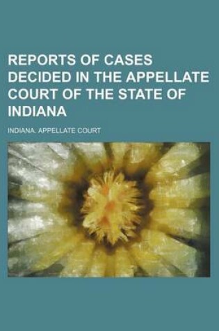 Cover of Reports of Cases Decided in the Appellate Court of the State of Indiana Volume 65