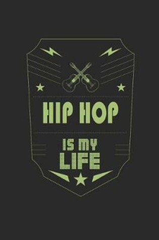 Cover of Hip Hop Is My Life