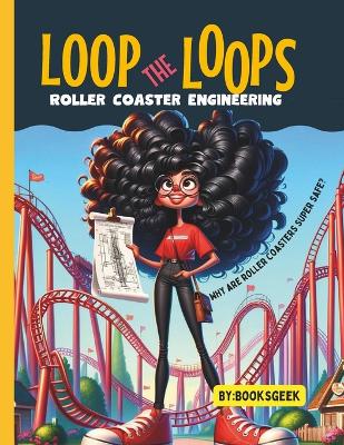 Book cover for Loop The Loops of Roller Coasters