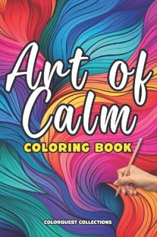Cover of Art of Calm Coloring Book