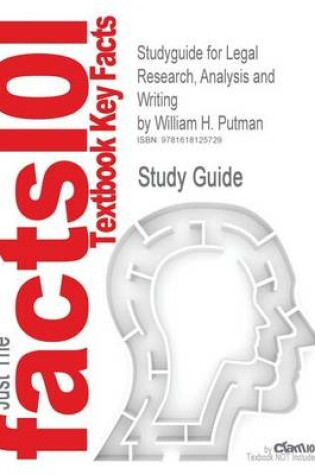 Cover of Studyguide for Legal Research, Analysis and Writing by Putman, William H., ISBN 9781428304420