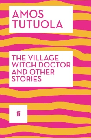 Cover of The Village Witch Doctor and Other Stories