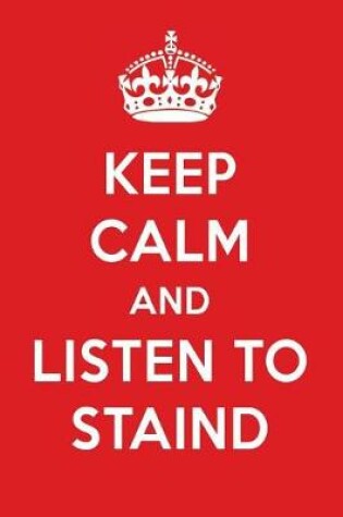 Cover of Keep Calm and Listen to Staind