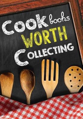 Book cover for Cookbooks Worth Collecting