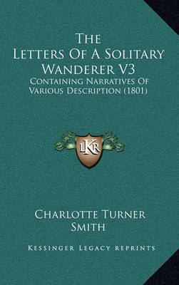 Book cover for The Letters of a Solitary Wanderer V3