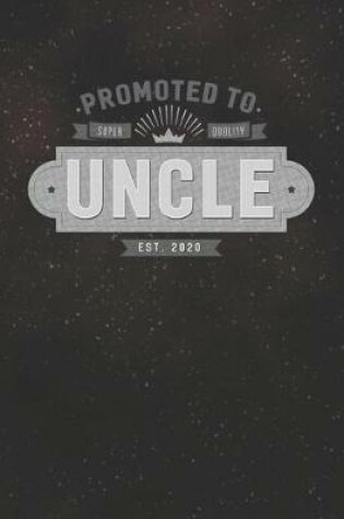 Cover of Promoted To Super Quality Uncle Est. 2020