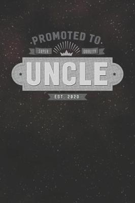 Book cover for Promoted To Super Quality Uncle Est. 2020