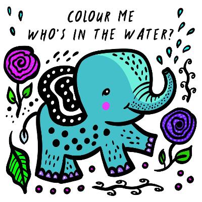 Book cover for Colour Me: Who's in the Water?