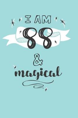 Book cover for I Am 88 And Magical