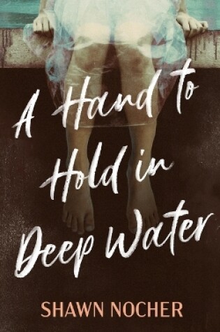 Cover of A Hand to Hold in Deep Water