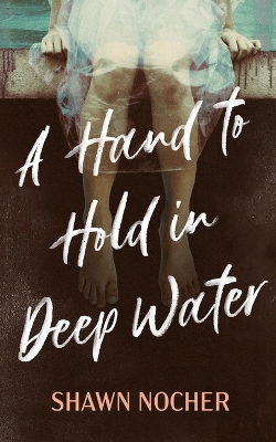 Book cover for A Hand to Hold in Deep Water