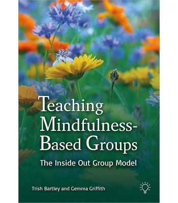 Book cover for Teaching Mindfulness-Based Groups