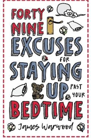 Cover of 49 Excuses for Staying Up Past Your Bedtime