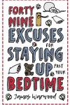 Book cover for 49 Excuses for Staying Up Past Your Bedtime