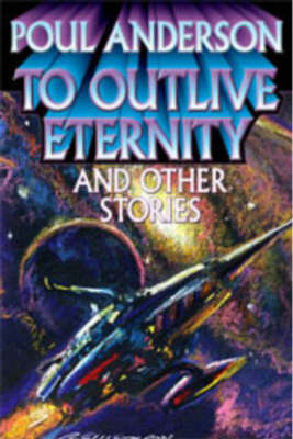Book cover for To Outlive Eternity and Other Stories