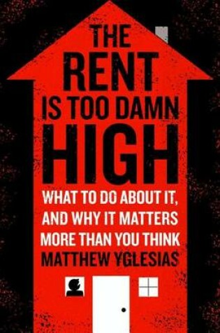 Cover of The Rent Is Too Damn High