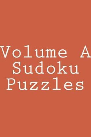 Cover of Volume A Sudoku Puzzles