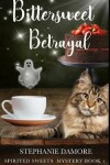 Book cover for Bittersweet Betrayal