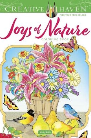 Cover of Creative Haven Joys of Nature Coloring Book