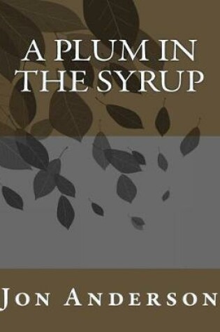 Cover of A Plum in the Syrup