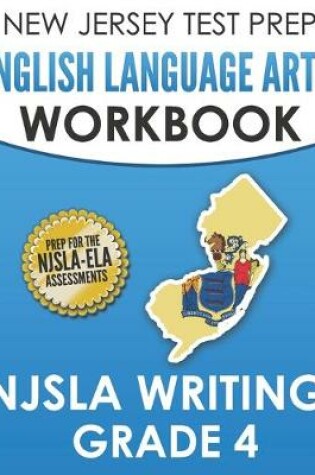Cover of NEW JERSEY TEST PREP English Language Arts Workbook NJSLA Writing Grade 4