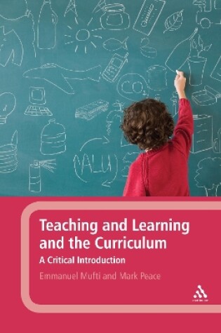 Cover of Teaching and Learning and the Curriculum