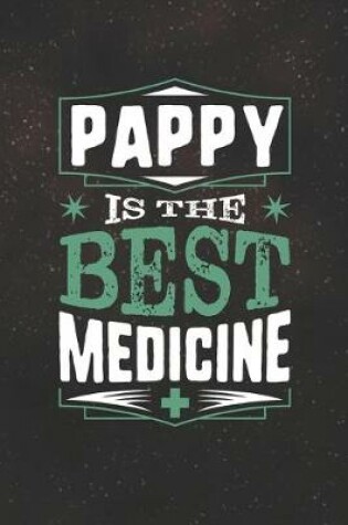 Cover of Pappy Is The Best Medicine