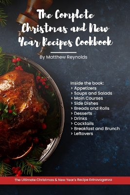 Book cover for The Complete Christmas and New Year Recipes Cookbook