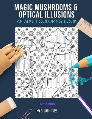 Book cover for Magic Mushrooms & Optical Illusions