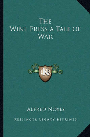 Cover of The Wine Press a Tale of War