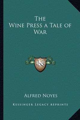 Book cover for The Wine Press a Tale of War