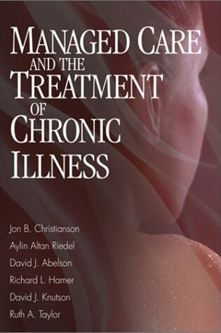 Cover of Managed Care and The Treatment of Chronic Illness