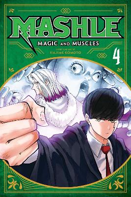 Book cover for Mashle: Magic and Muscles, Vol. 4