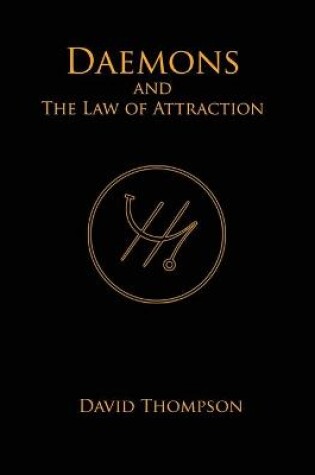 Cover of Daemons and The Law of Attraction