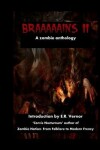 Book cover for Braaaaains A Zombie Anthology 2