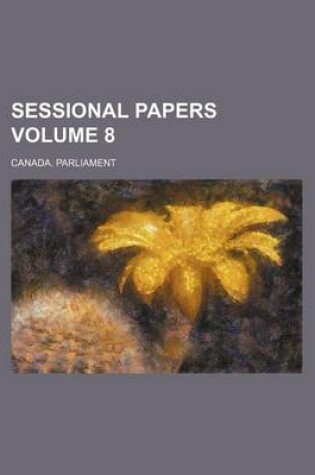 Cover of Sessional Papers Volume 8