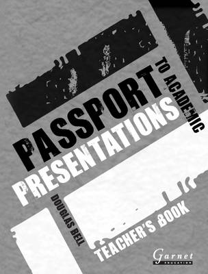 Book cover for Passport to Academic Presentations Teacher's Book