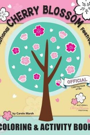 Cover of National Cherry Blossom Festival Coloring and Activity Book