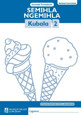 Book cover for Semihla Ngemihla Kubala: Libanga 2: Incwadzi Yemsebenti