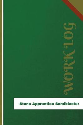 Book cover for Stone Apprentice Sandblaster Work Log