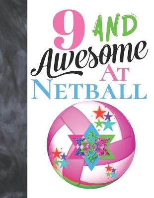 Book cover for 9 And Awesome At Netball
