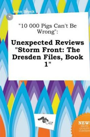 Cover of 10 000 Pigs Can't Be Wrong