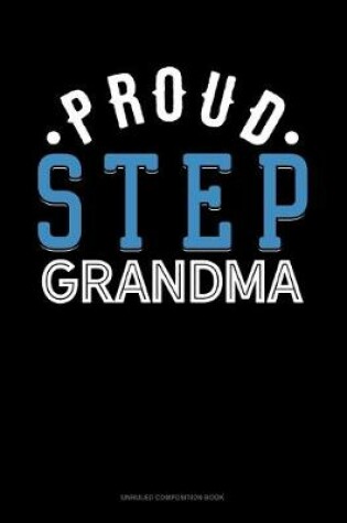 Cover of Proud Step Grandma