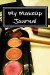 Book cover for My Makeup Journal