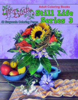 Cover of Adult Coloring Books Still Life Series 3