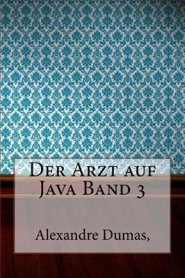 Book cover for Der Arzt Auf Java Band 3