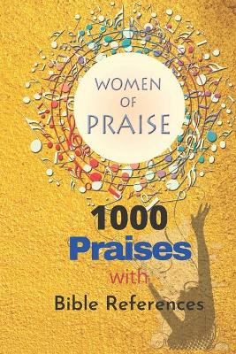 Book cover for Woman of Praise - 1000 Praises with Bible references