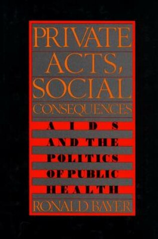 Cover of Private Acts, Social Consequences