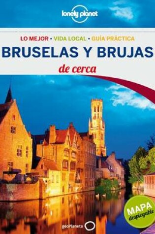 Cover of Lonely Planet Bruja y Bruselas de Cerca